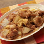 白菜と鶏もも肉のあまから醤油とろとろ煮（照りとろチキン白菜）のレシピ